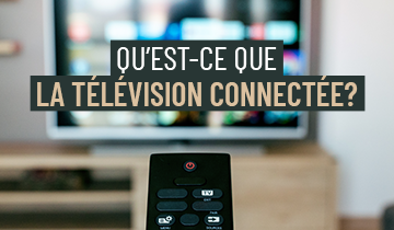 La télévision connectée au Canada : une tendance en pleine croissance